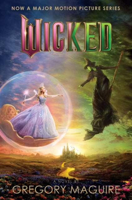 Wicked [Movie tie-in #2] - The Life and Times of the Wicked Witch of the West