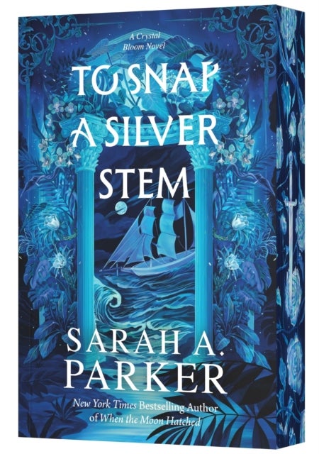 To Snap a Silver Stem - A Novel