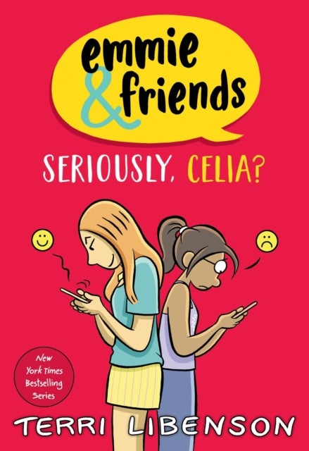 Emmie & Friends: Seriously, Celia? - A Graphic Novel