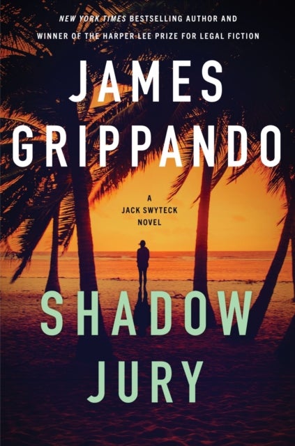 Shadow Jury - A Jack Swyteck Novel