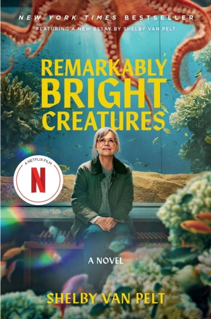 Remarkably Bright Creatures [Movie  Tie-in] - A Novel