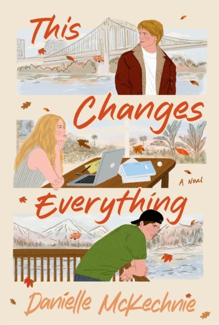 This Changes Everything - A Novel
