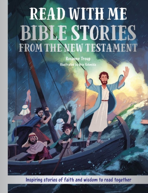 Read With Me Bible Stories from the New Testament - Inspiring Stories of Faith and Wisdom to Read Together