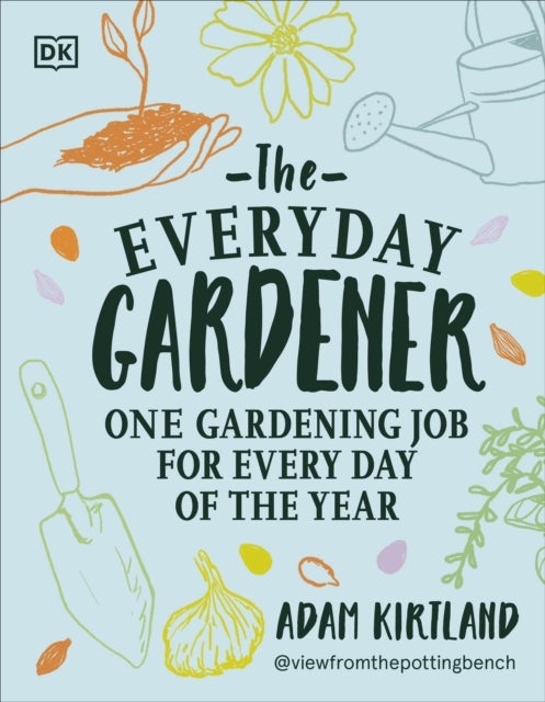 The Everyday Gardener - One Gardening Job for Every Day of the Year