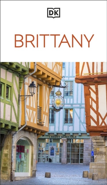 DK Brittany - Must-See Sights. Culture & History. Detailed Maps & Tours. Covers Paris, Brittany, Provence, & more