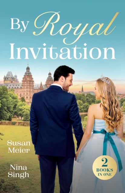 BY ROYAL INVITATION PB - Their Royal Wedding Ruse (Love, Royally) / the Rebel Princess's Protector