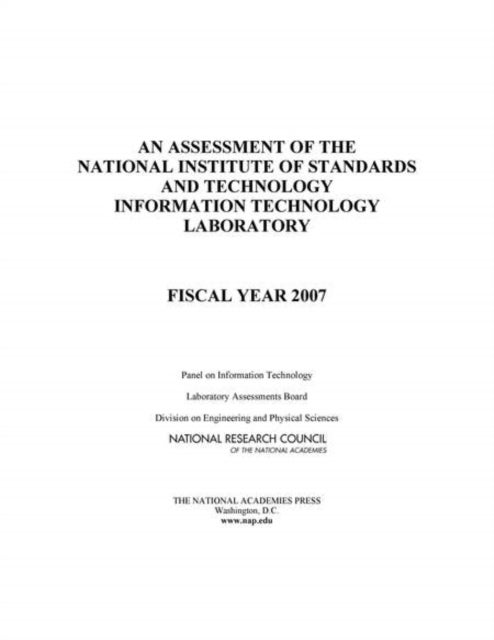 An Assessment of the National Institute of Standards and Technology Information Technology Laboratory - Fiscal Year 2007