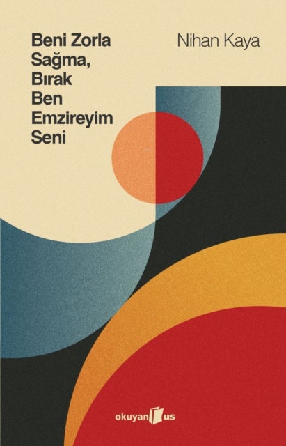 Beni Zorla Sagma Birak Ben Emzireyim Seni