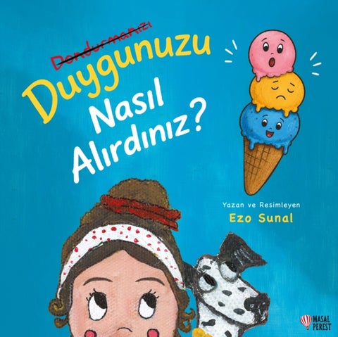 Duygunuzu Nasil Alirdiniz