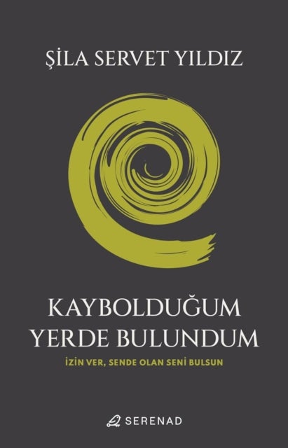Kayboldugum Yerde Bulundum