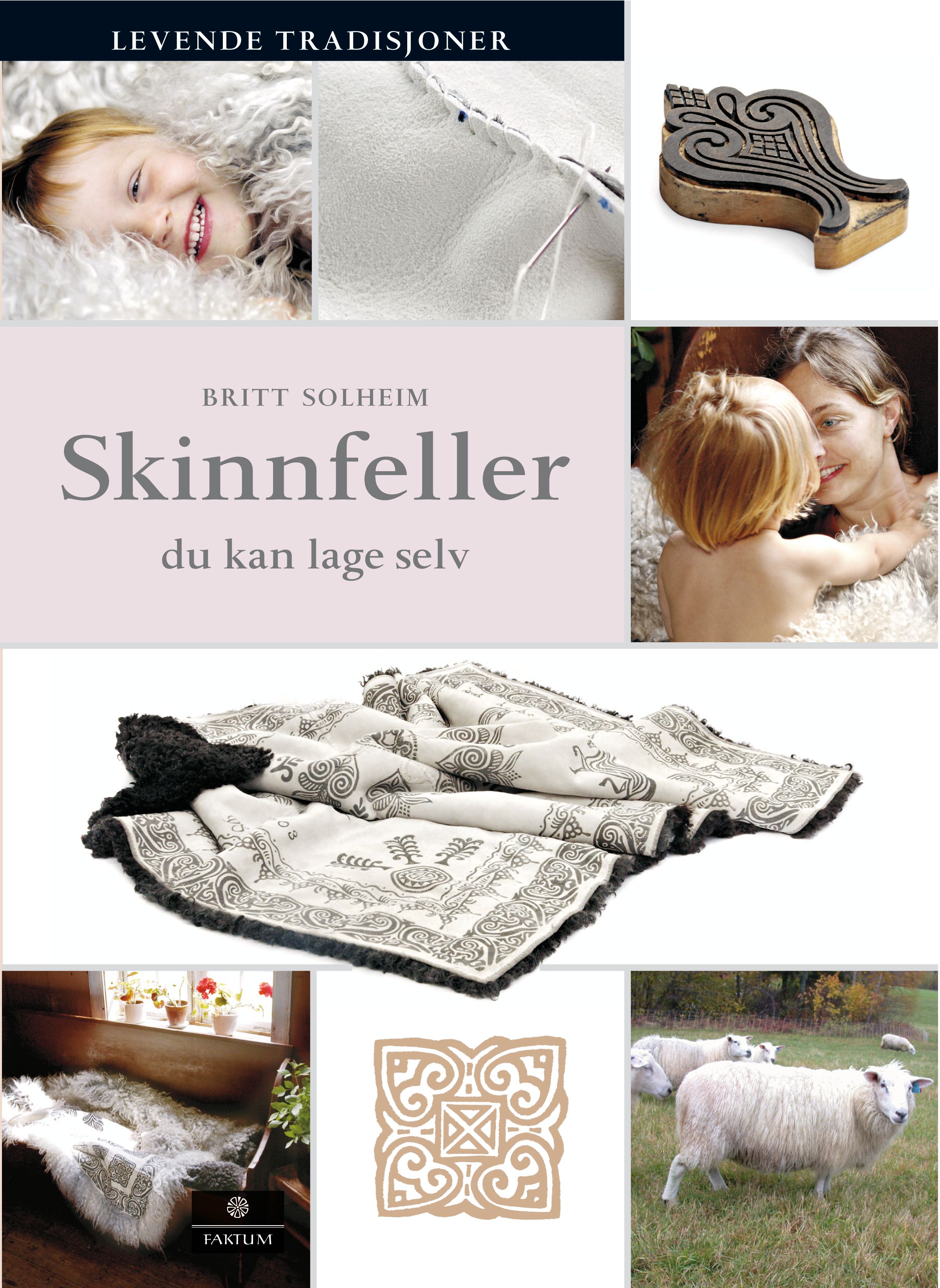 Skinnfeller du kan lage selv