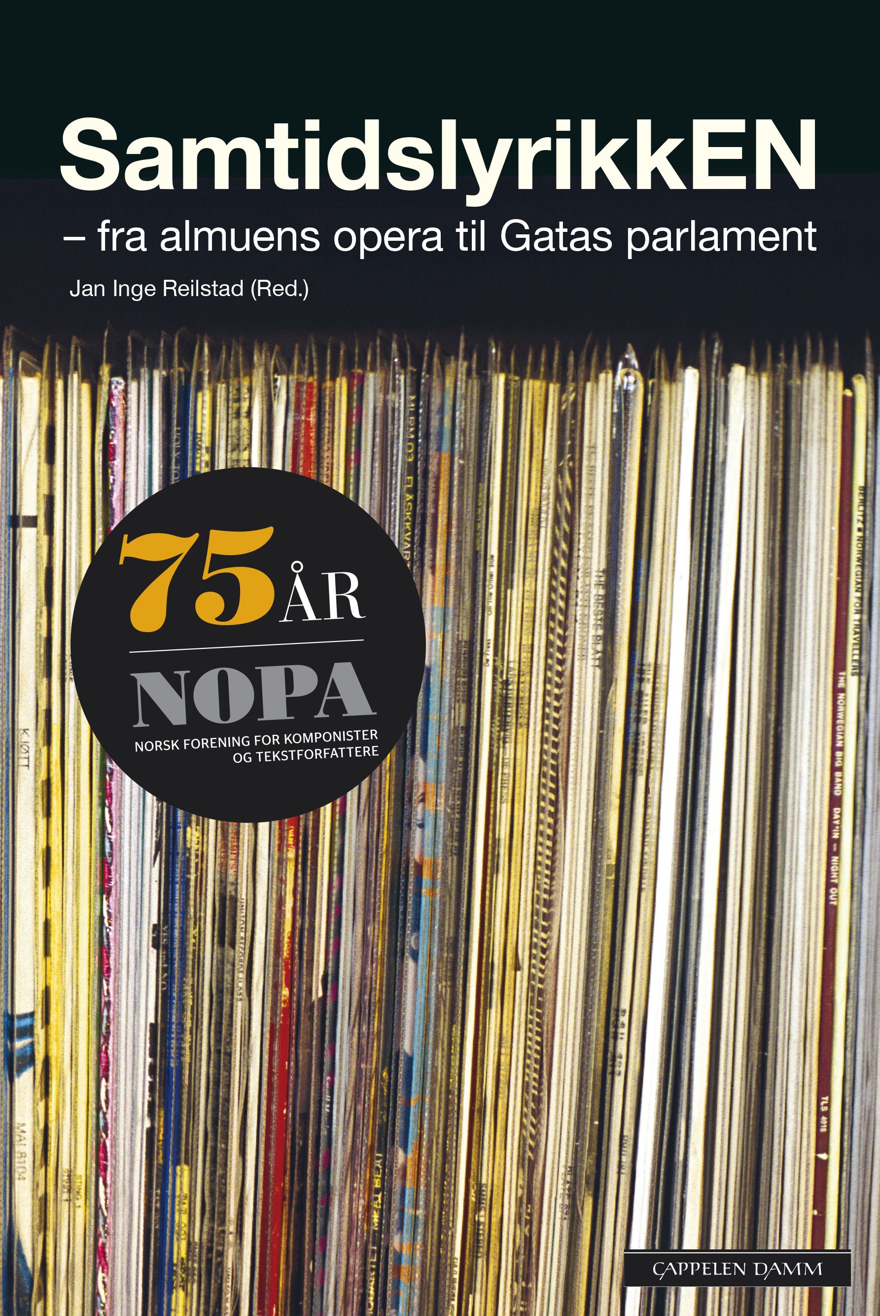 Samtidslyrikken - fra almuens opera til Gatas Parlament