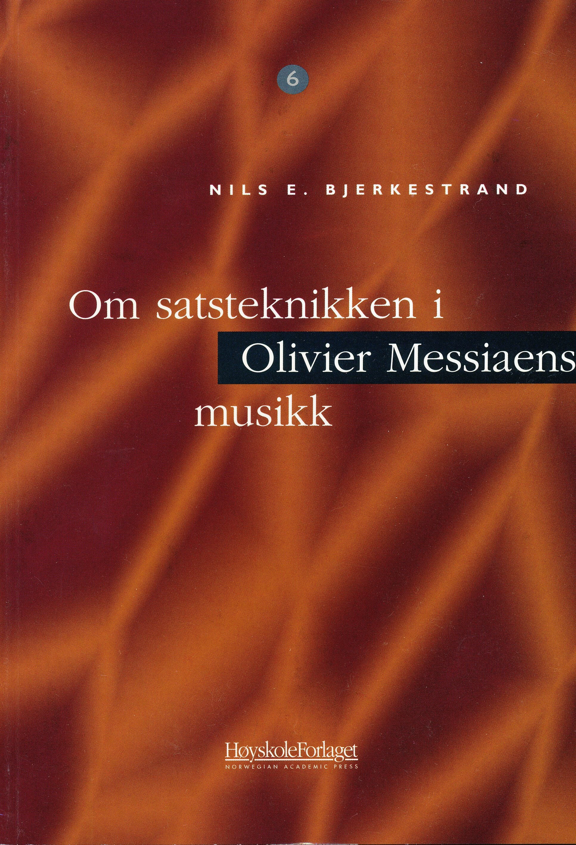 Om satsteknikken i Olivier Messiaens musikk