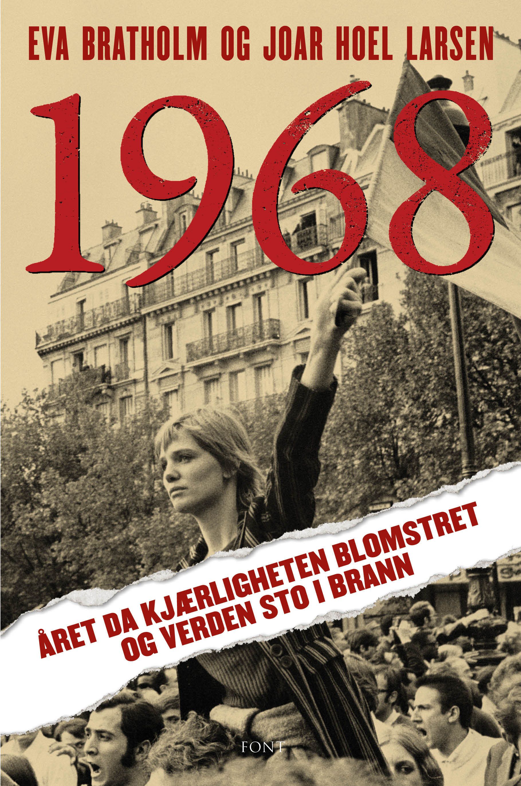 1968 - året da kjærligheten blomstret og verden sto i brann