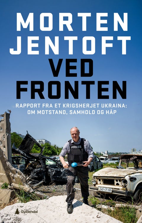Ved fronten - rapport fra et krigsherjet Ukraina : om motstand, samhold og håp