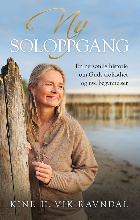 Ny soloppgang - En personlig historie om Guds trofasthet