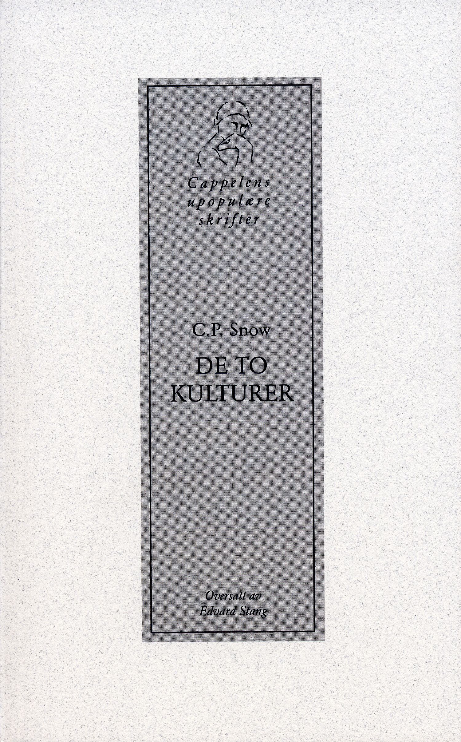 De to kulturer