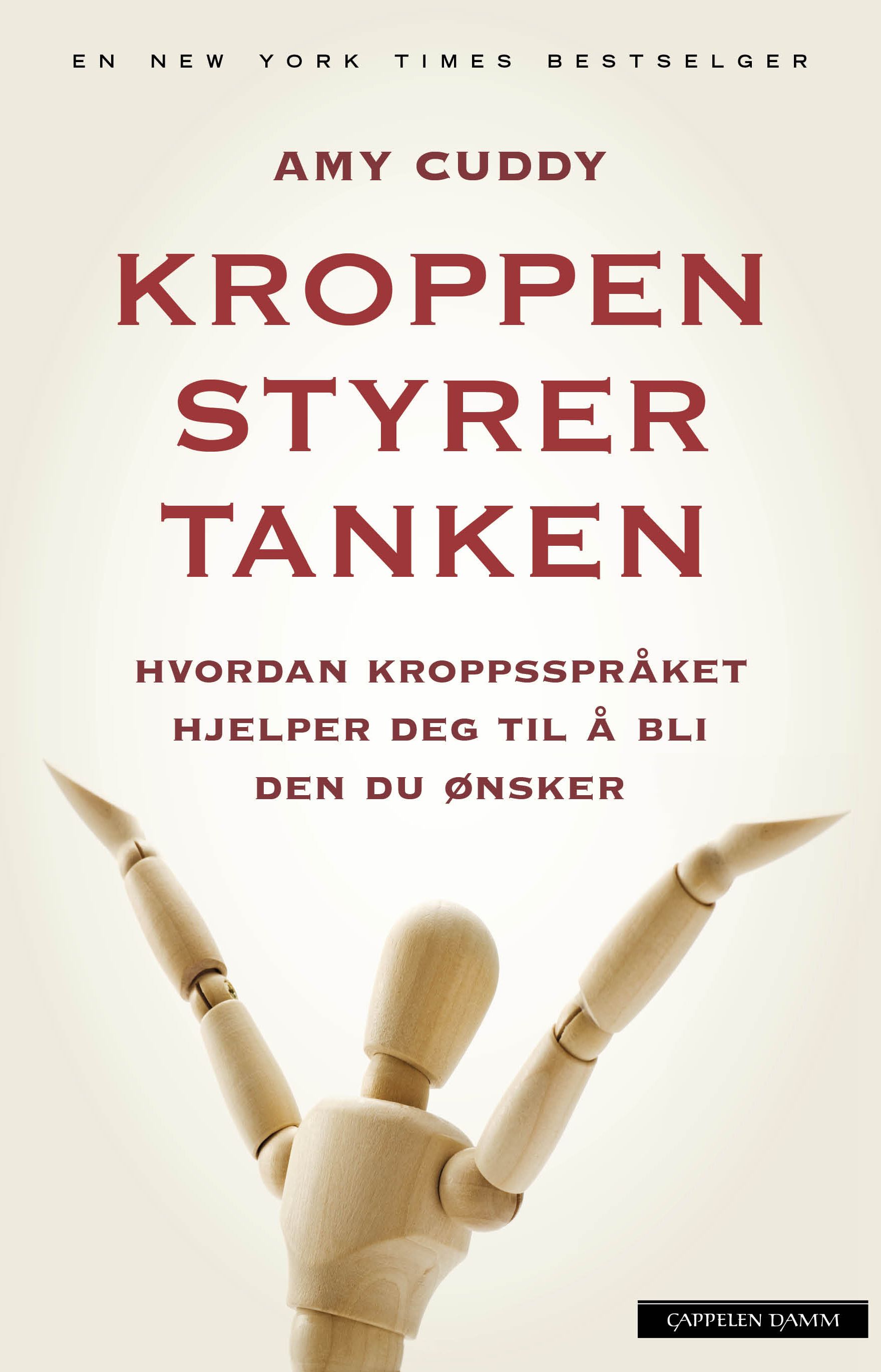 Kroppen styrer tanken - hvordan kroppsspråket hjelper deg til å bli den du ønsker