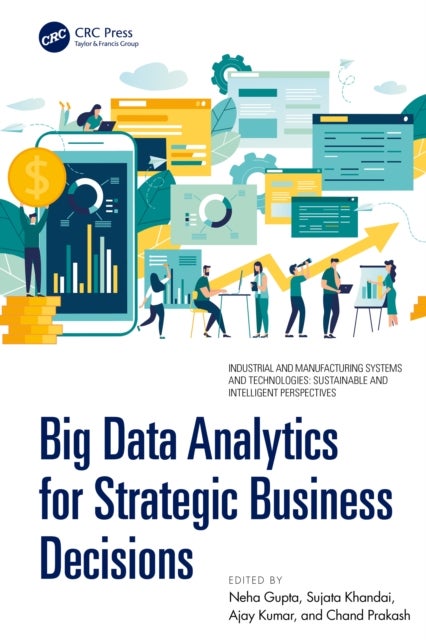 Big Data Analytics for Strategic Business Decisions