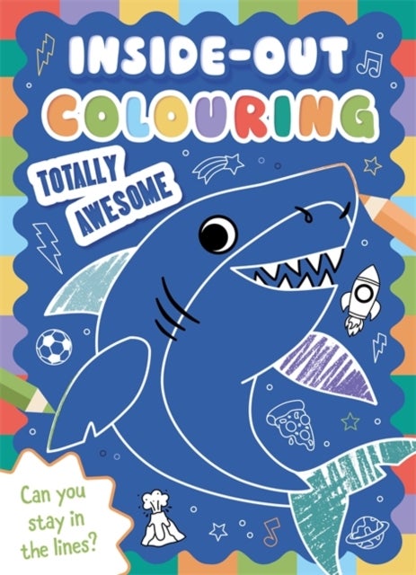 Inside-Out Colouring Totally Awesome