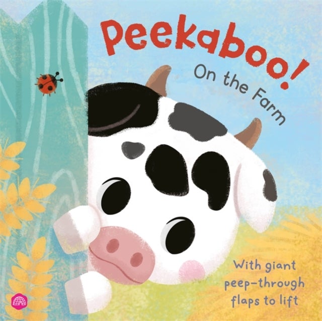 Peekaboo! On the Farm - Lift the flaps to search and find cute farmyard animals