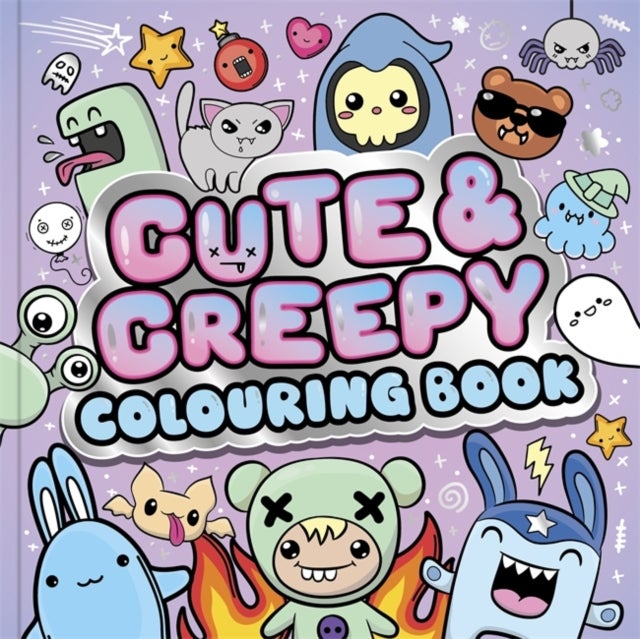 Cute & Creepy Colouring Book - Spooky characters for adults and teens to colour in for ultimate relaxation