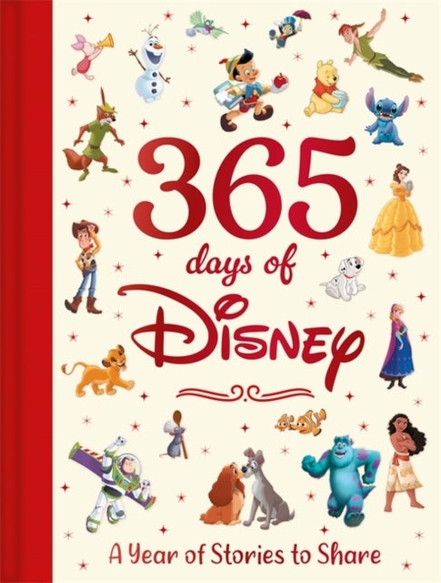 Disney: 365 Days of Disney - A Year of Magical Stories to Share with the Whole Family