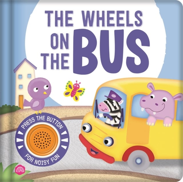The Wheels on the Bus - A nursery rhyme sound book for an interactive story time