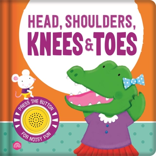 Head, Shoulders, Knees and Toes - A nursery rhyme sound book for an interactive story time