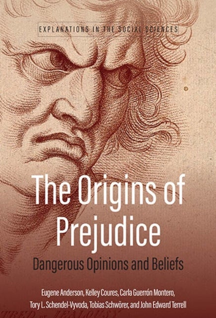 The Origins of Prejudice - Dangerous Opinions and Beliefs