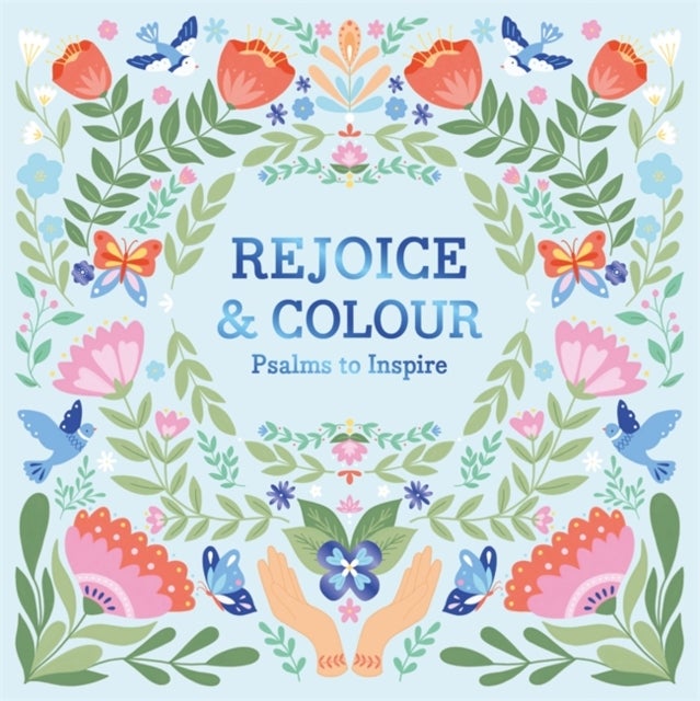 Rejoice & Colour: Psalms to Inspire