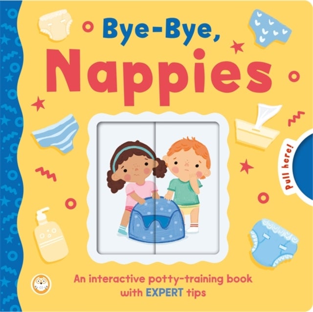 Bye-Bye, Nappies - An interactive potty-training book with expert tips!