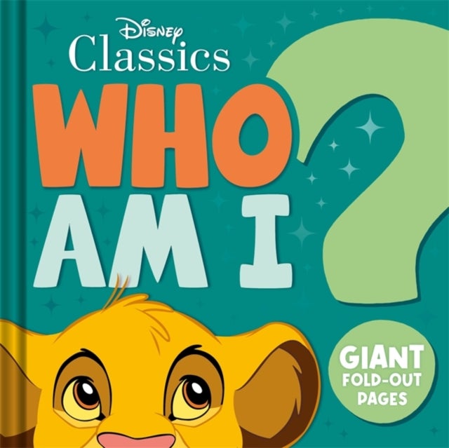 Disney Classics: Who Am I? - Interactive guessing game board book with giant fold-out pages