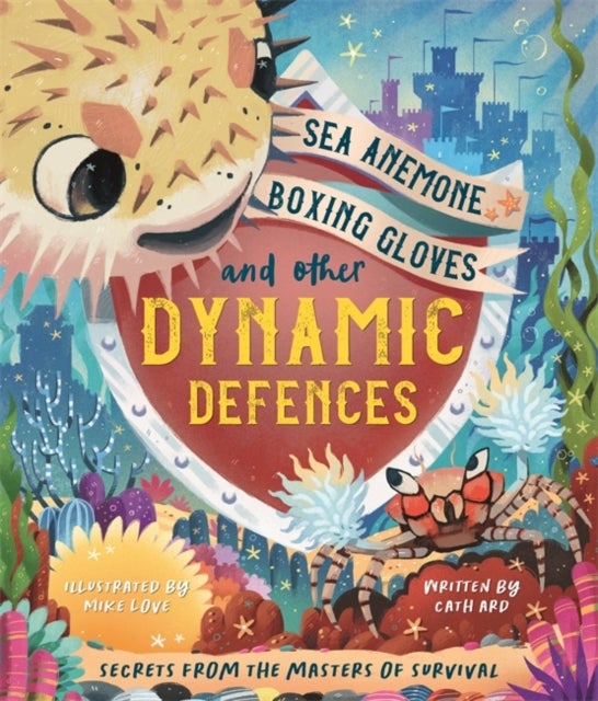 Sea Anemone Boxing Gloves and Other Dynamic Defences
