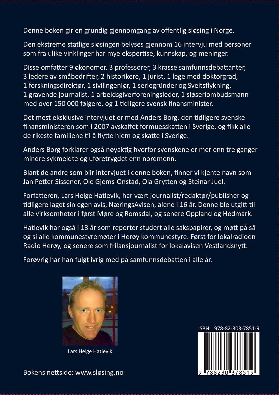 En ekstremt sløsende stat