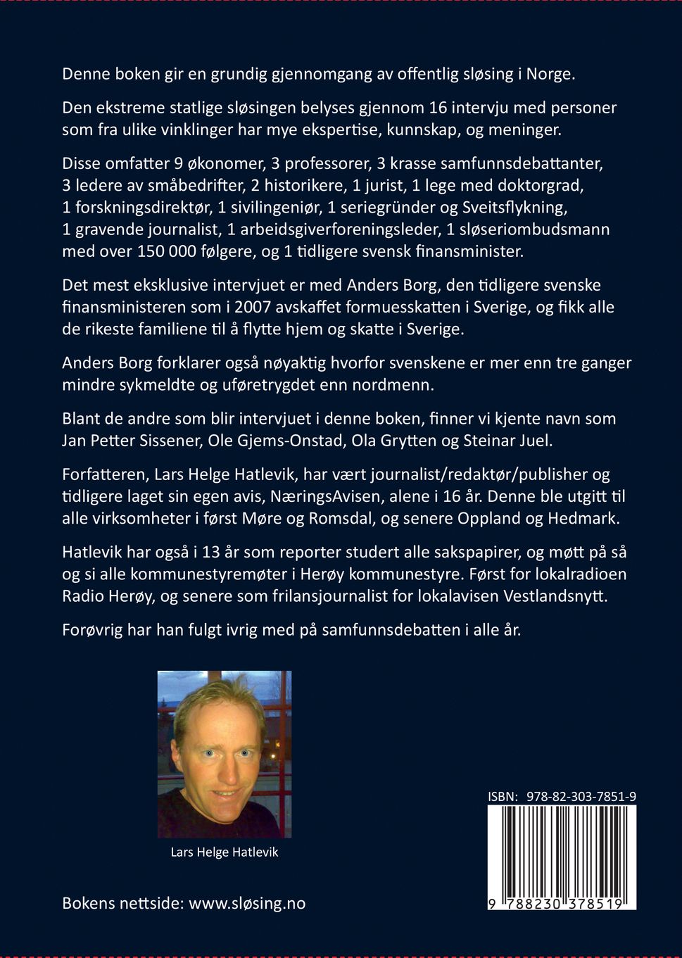 En ekstremt sløsende stat