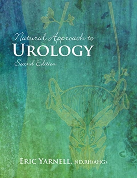 Natural Approach to Urology - Second Edition