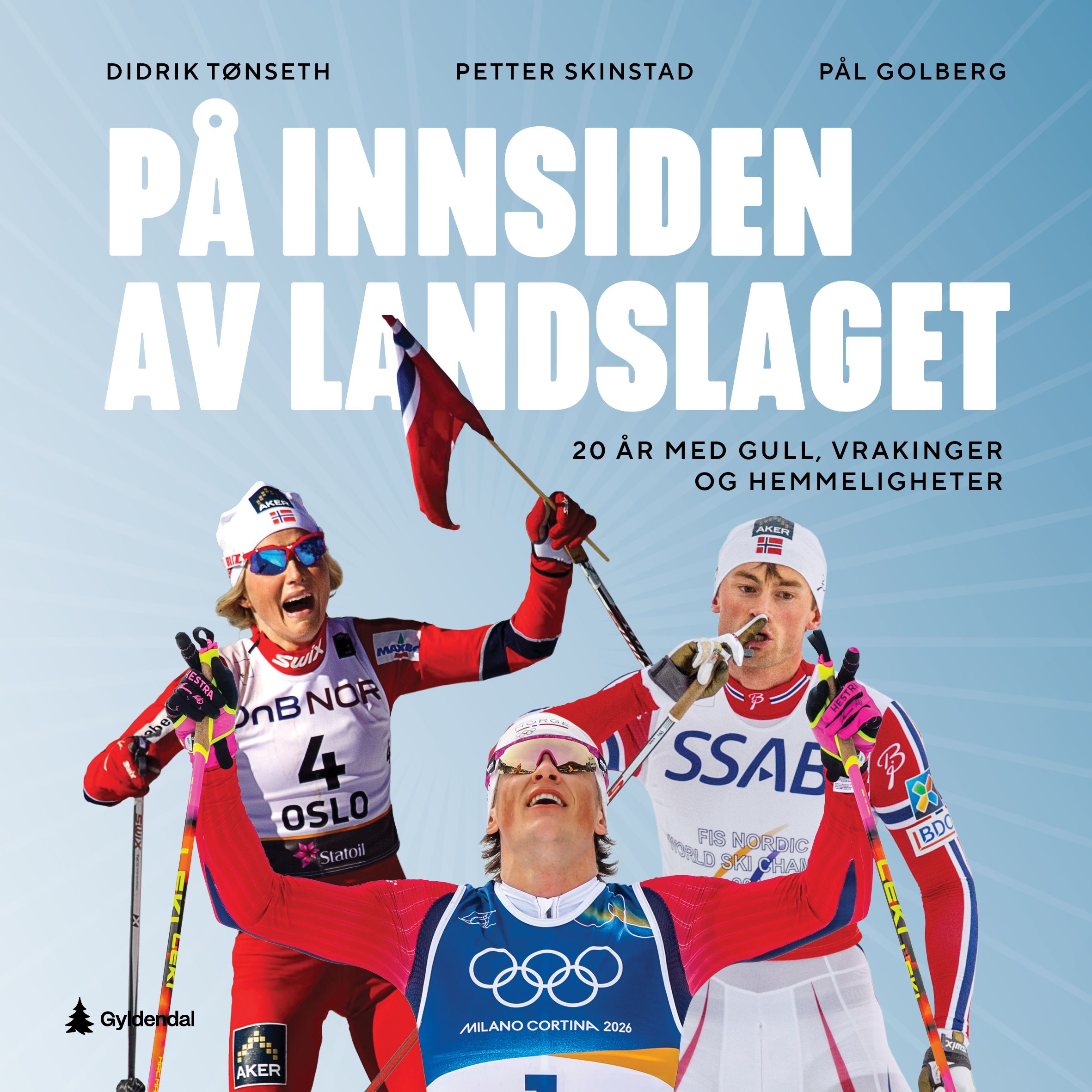 På innsiden av landslaget - 20 år med gull, vrakinger og hemmeligheter
