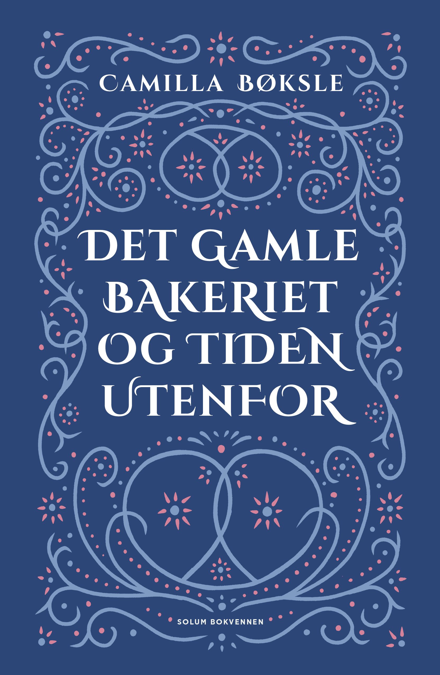 Det gamle bakeriet og tiden utenfor - roman