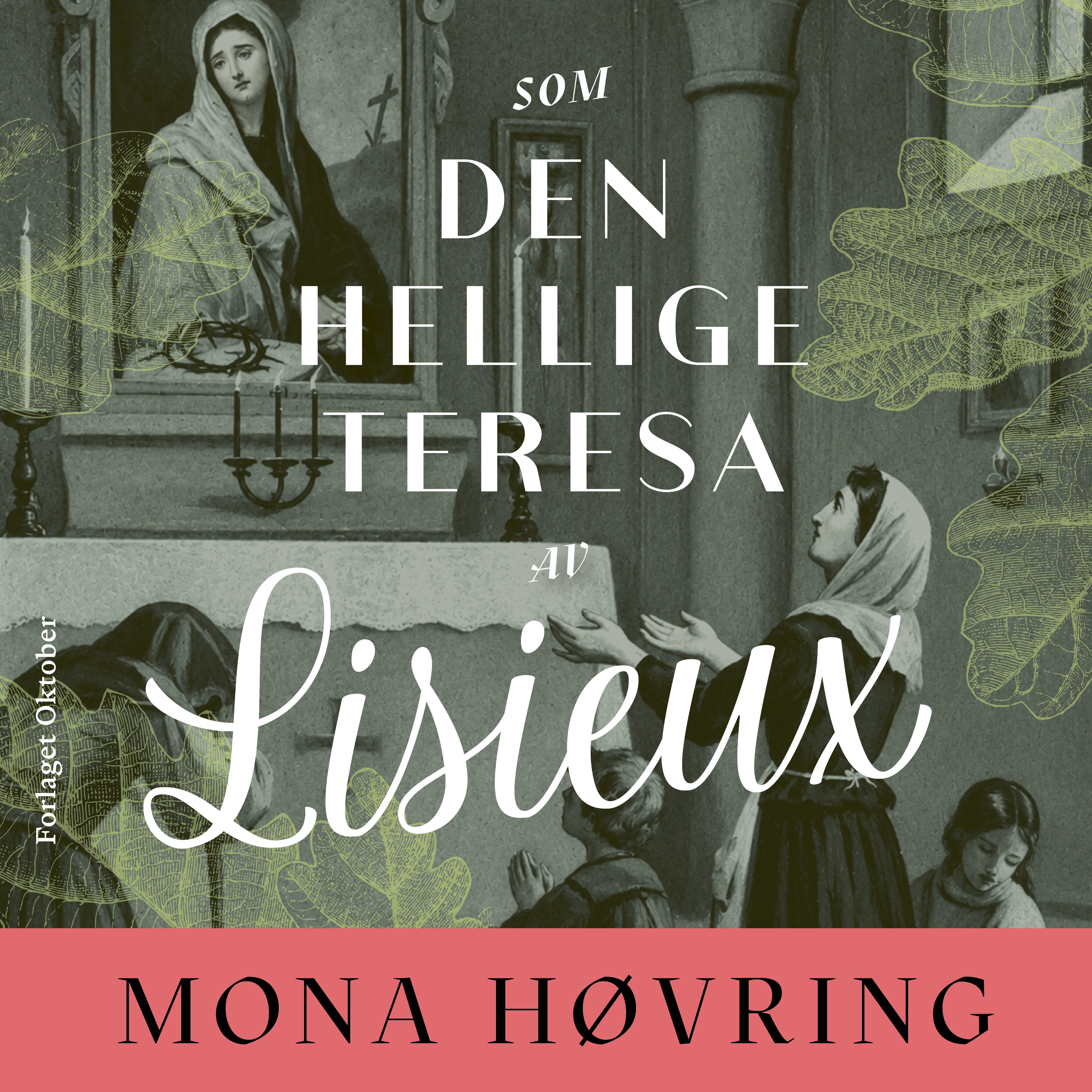 Som den hellige Teresa av Lisieux