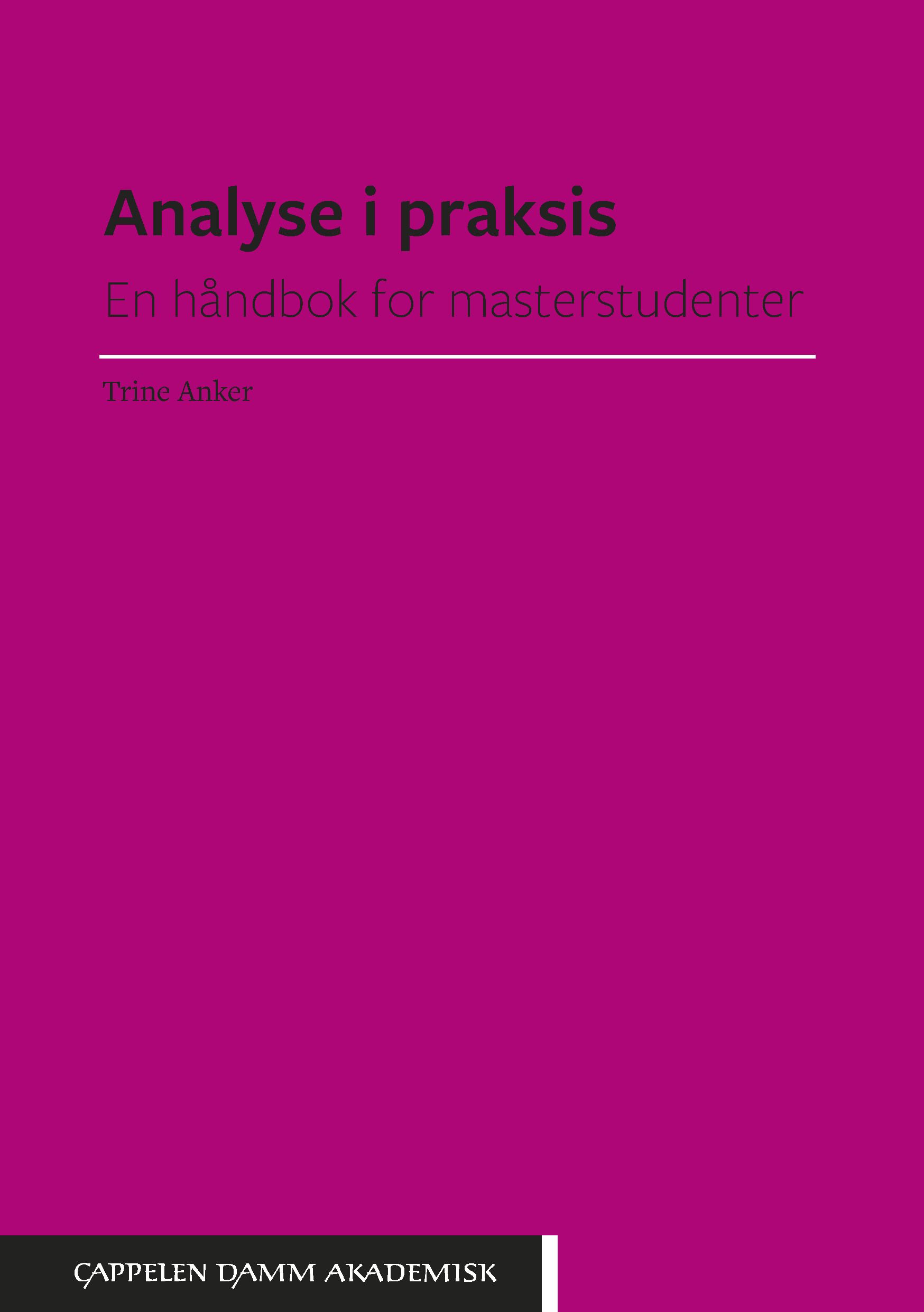 Analyse i praksis - en håndbok for  masterstudenter