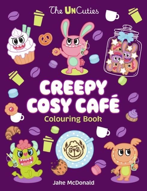 The UnCuties Creepy Cosy Cafe Colouring Book