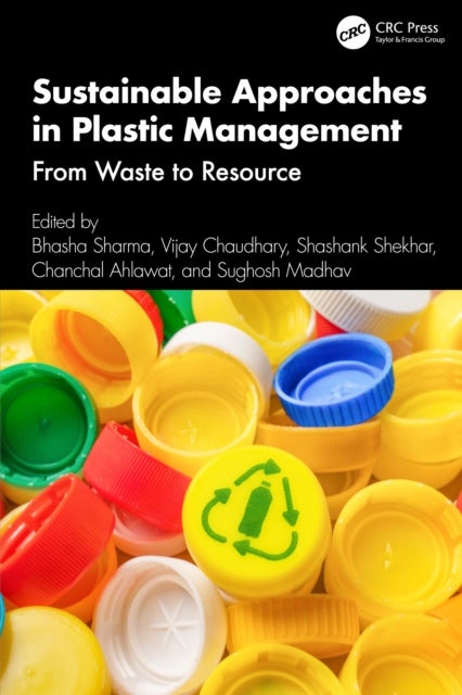 Sustainable Approaches in Plastic Management - From Waste to Resource