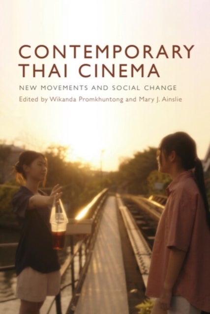 Contemporary Thai Cinema - New Movements and Social Change