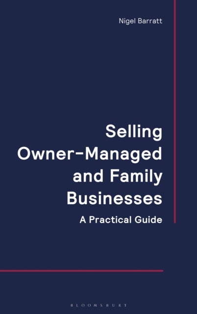 Selling Owner-Managed and Family Businesses - A Practical Guide