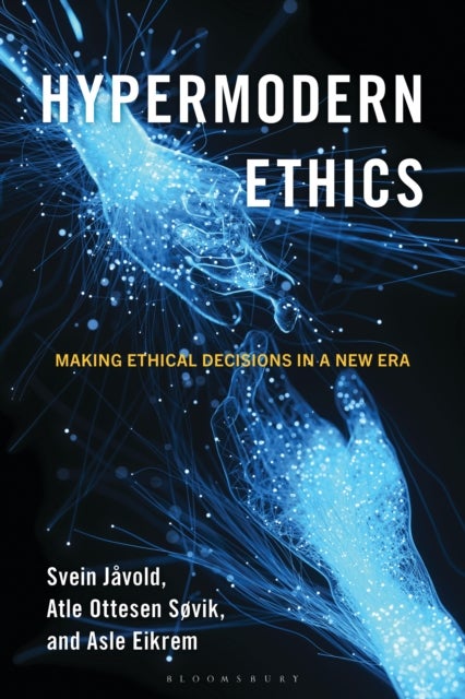 Hypermodern Ethics