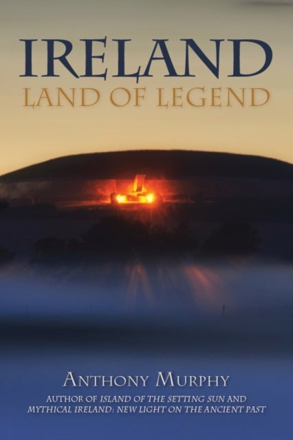 Ireland - Land of Legend