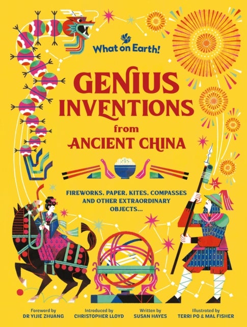 Genius Inventions from Ancient China - Fireworks, paper, kites, compasses and other extraordinary objects