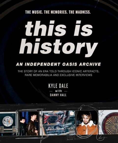 This is History - An independent Oasis archive