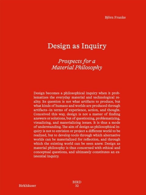 Design as Inquiry - Prospects for a Material Philosophy